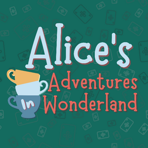 Alice’s Adventures in Wonderland