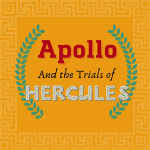Apollo and the Trials of Hercules by John Maclay and Joe Foust