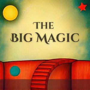 The Big Magic