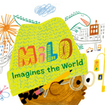 Milo Imagines the World the Musical