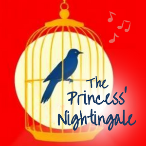 The Princess’ Nightingale