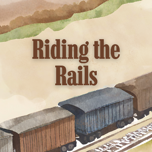 Riding the Rails