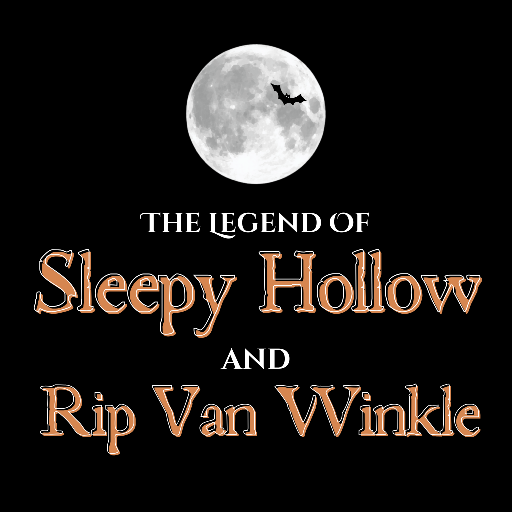 The Legend of Sleepy Hollow & Rip Van Winkle