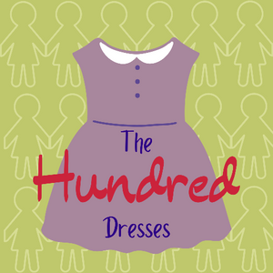 The Hundred Dresses by Mary Hall Surface based on the book by Eleanor Estes