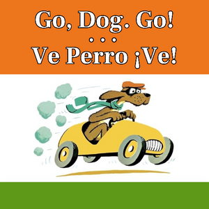 Go, Dog. Go • Ve Perro ¡Ve!