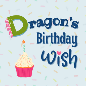 Dragon's Birthday Wish