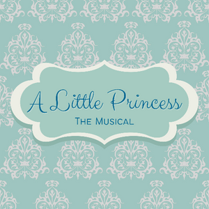 PlayKit | A Little Princess the Musical