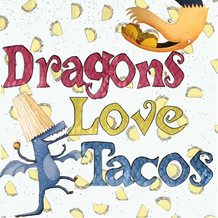 
            
                Load image into Gallery viewer, Dragons Love Tacos
            
        