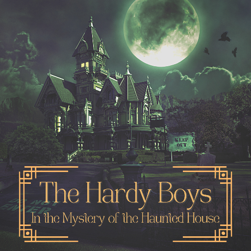 The Hardy Boys in the Mystery of the Haunted House
