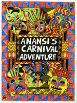 Anansi’s Carnival Adventure