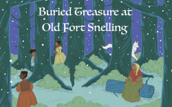 Buried Treasure at Old Fort Snelling