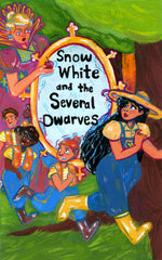 Snow White and Several Dwarves
